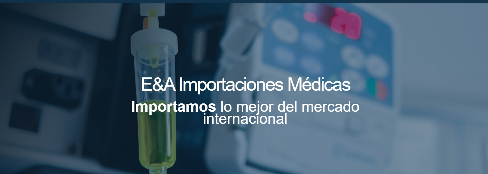 E&A Importaciones Médicas - Importamos lo mejor del mercado internacional